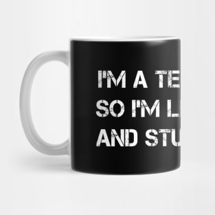 I'm a Teacher, So I'm Like Smart and Stuff Mug